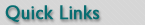 Quick Links